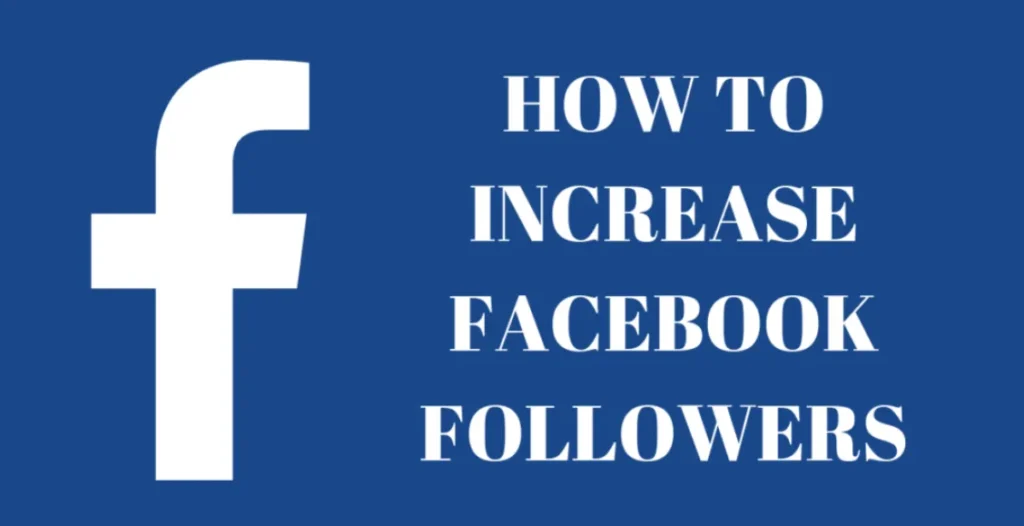 How To Increase Facebook Followers 2025